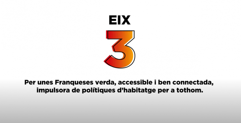 EIX 3: Per unes Franqueses verda, accessible i ben connectada, impulsora de polítiques d'habitatge per a tothom