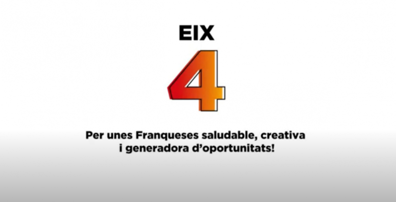 EIX 4: Per unes Franqueses saludable, creativa i generadora d'oportunitats